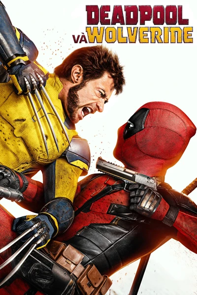 Deadpool Và Wolverine