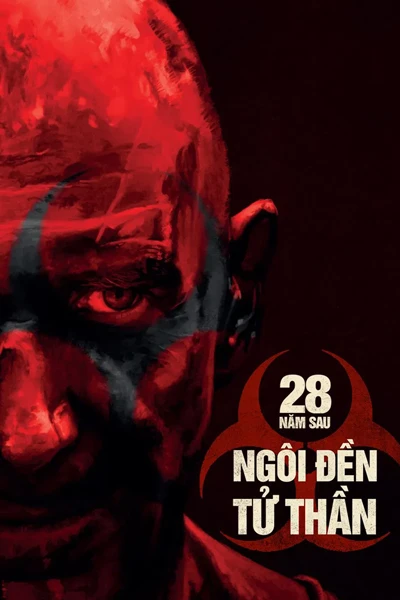28 Năm Sau 2: Ngôi Đền Tử Thần