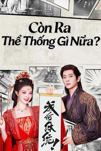 Còn Ra Thể Thống Gì Nữa?